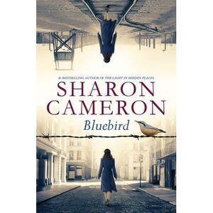 Bluebird -- Sharon Cameron